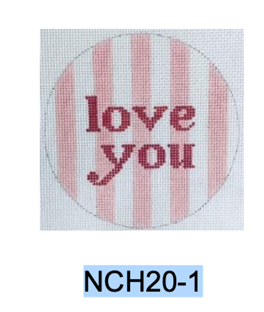 Valentine Series:  NCH20-1 Love You 4” conversation round with sweet/tart saying 18 Mesh Kangaroo Paw Designs
