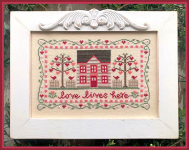 Love Lives Here 133W x 86H by Country Cottage Needleworks 21-1060 YT