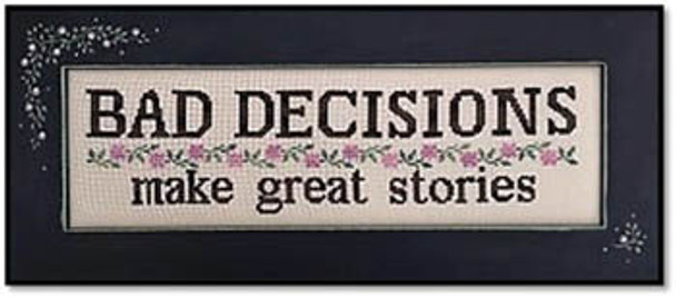 Bad Decisions by Kays Frames & Designs 20-2695