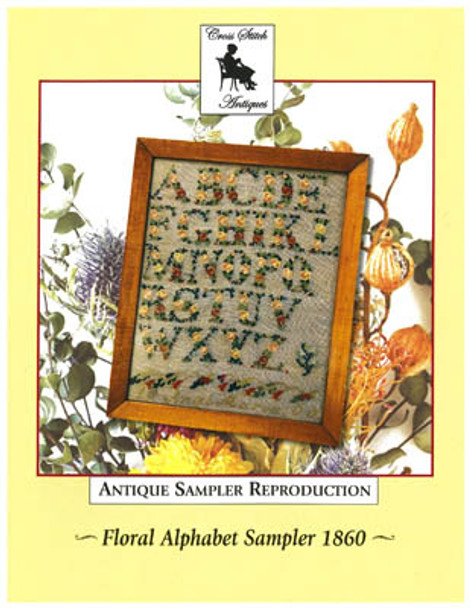 YT Floral Alphabet Sampler 1860 Antique Sampler Reproduction by Cross Stitch Antiques