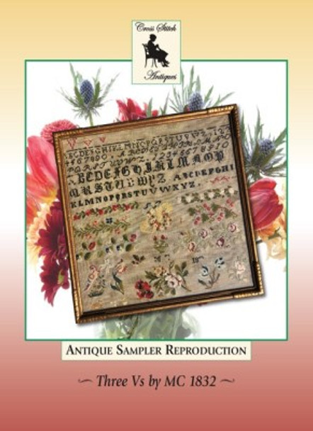 Three Vs By MC 1832 Antique Sampler Reproduction 229w x 228h by Cross Stitch Antiques 21-2465 YT