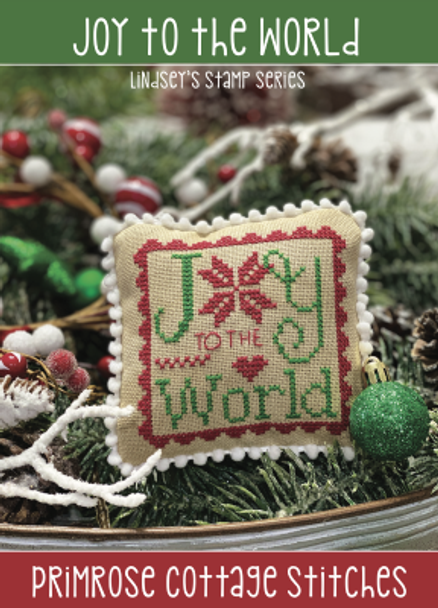 Joy To The World (Lindsey's Stamp) 43w x 43h by Primrose Cottage Stitches 21-2705 YT