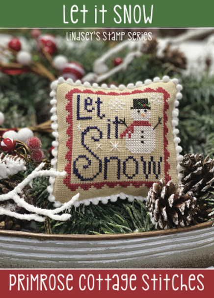 Let It Snow (Lindsey's Stamp) 43w x 43h by Primrose Cottage Stitches 21-2706 YT