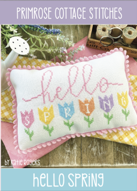 Hello Spring 86 x 52 by Primrose Cottage Stitches 22-1228 YT