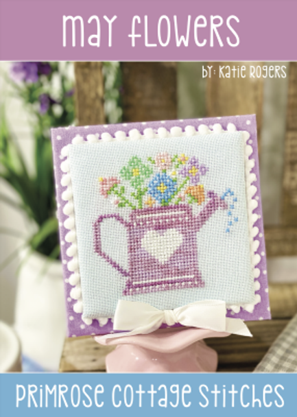 May Flowers 44w x 42h by Primrose Cottage Stitches 22-1590 YT