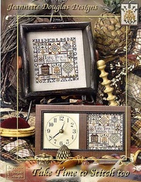 Take Time To Stitch Too by Jeannette Douglas Designs 05-1428