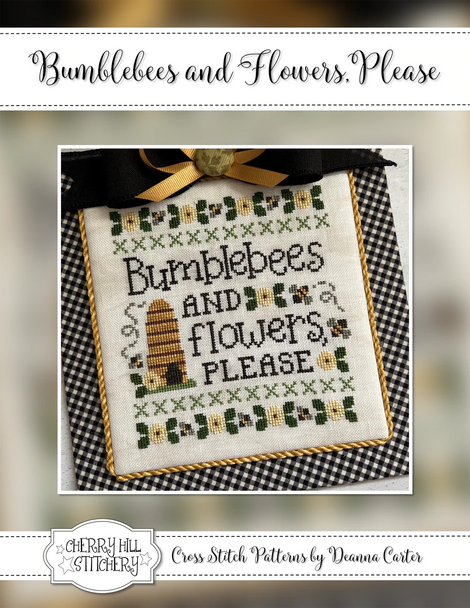Bumblebees & Flowers, Please  Cherry Hill Stitchery Counted Cross Stitch Pattern