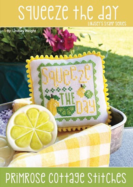 Squeeze The Day 43w x 43h by Primrose Cottage Stitches 22-1989 YT