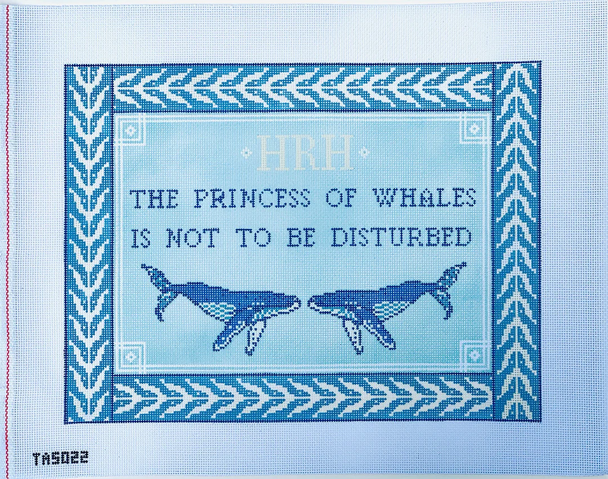 Thorn Alexander (KCN) TA5022 The Princess of Whales Is Not to be Disturbed 16" X 12"  13 Mesh