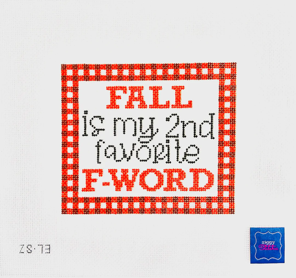FALL is my Second Favorite F-Word  5 1/4" X 4 1/2" 18 Mesh Ziggy Stitches ZS73