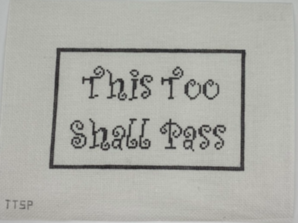 Canvas This too Shall Pass 2 4,75″ x 7″, 18 Mesh Point2Pointe
