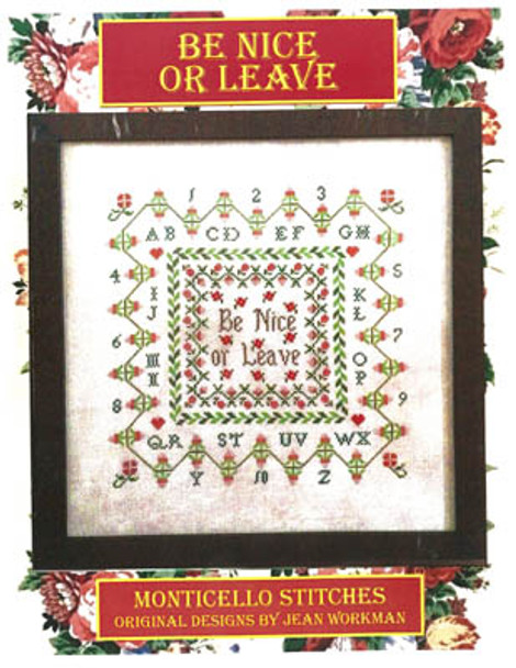 YT Be Nice Or Leave 158w x 158h by Monticello Stitches