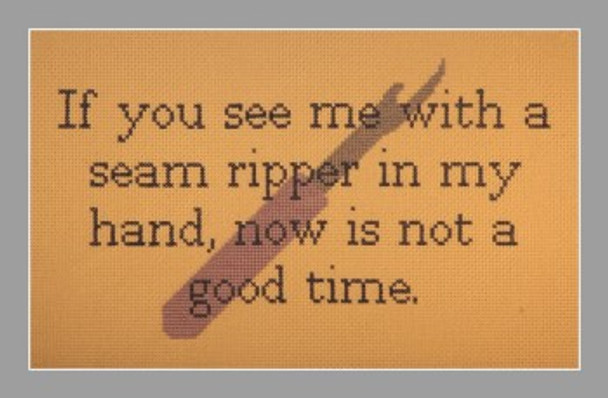 If You See Me With A Seam Ripper by Burdhouse Stitchery 22-2193
