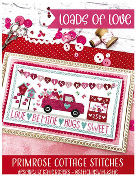 Loads Of Love by Primrose Cottage Stitches 23-1021 YT