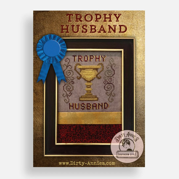 Trophy Husband Dirty Annie's Pre Order