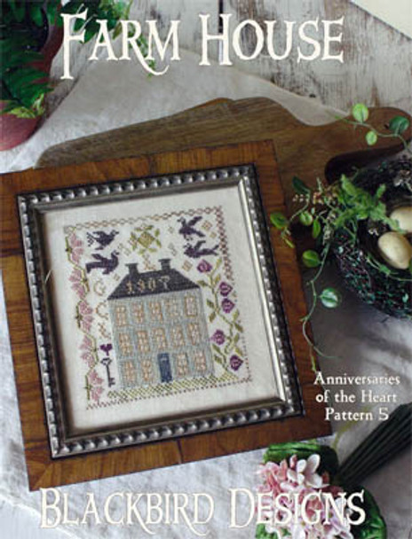 Farm House (Annv Of Heart 5) REPRINT by Blackbird Designs 10-1849