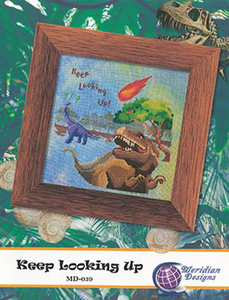 Keep Looking Up by Meridian Designs For Cross Stitch 22-2989
