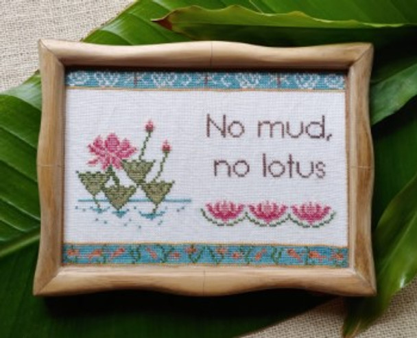 No Mud, No Lotus by Mojo Stitches 22-1888