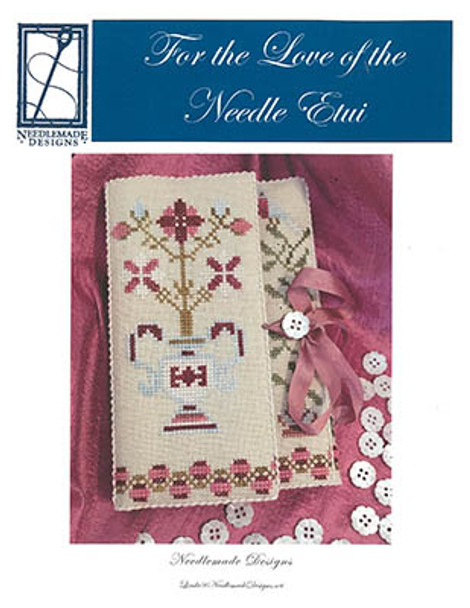 For The Love Of The Needle Etui by Needlemade Designs 23-1524