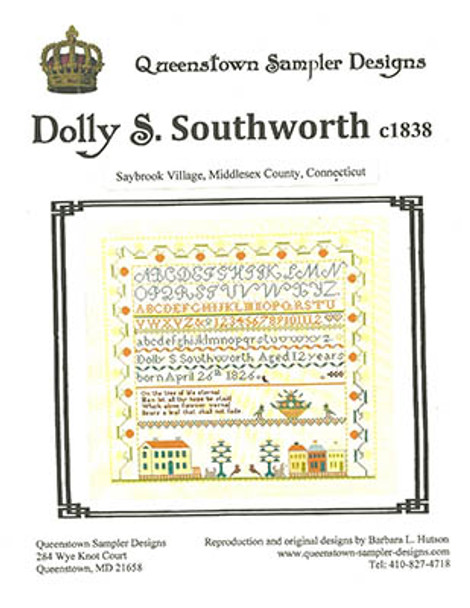 Dolly S. Southworth 1838 190H x 199W by Queenstown Sampler Designs 23-1127 YT