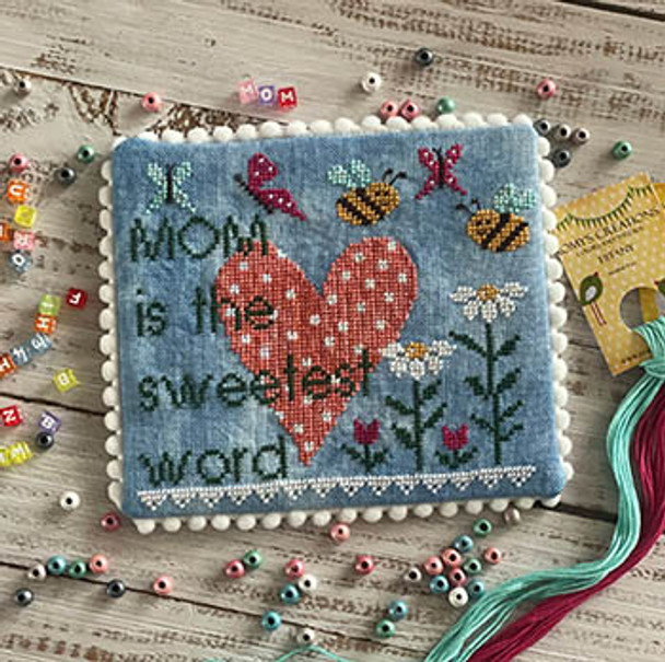 Mom The Sweetest Word 85h x 75w by Romy's Creations 23-2000 YT