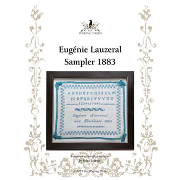 Eugenie Lauzeral 1883 Sampler by Wishing Thorn 23-1304