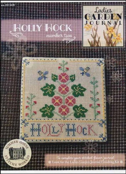YT Ladies Garden Journal 2: Holly Hock 89W x 90H Summer House Stitche Workes