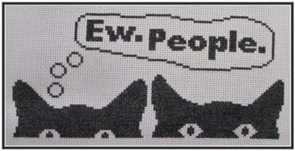 Ew. People. 118w x 58h The Stitcherhood 
