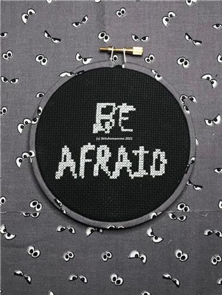 Magnificent Minis - Be Afraid 47w x 32h Stitchnmomma