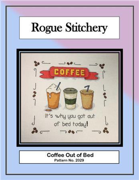 Coffee Out of Bed 114 x 112 Rogue Stitchery