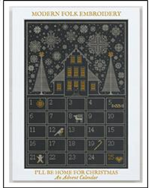 I'll Be Home For Christmas - An Advent Calendar 349 crosses high, 240 crosses wide Modern Folk Embroidery