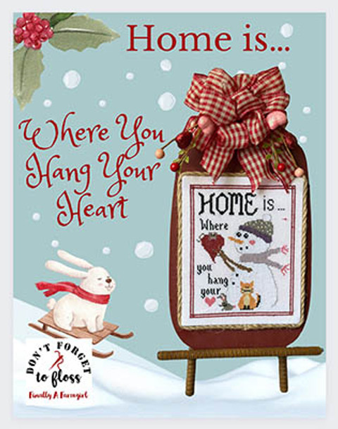 Home Is Where You Hang Your Heart by Finally A Farmgirl Designs 24-1161