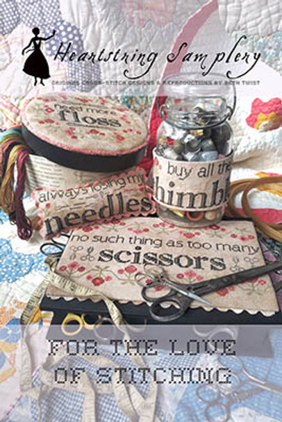 For The Love Of Stitching by Heartstring Samplery 24-1626