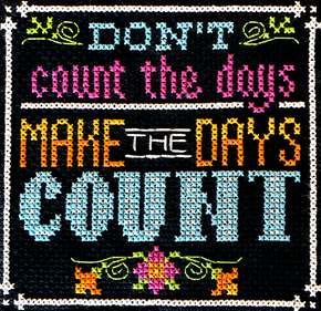 Words To Live By Part 12 Make the Day Count 58h x 62w Tiny Modernist Inc 19-2739 YT TMR183