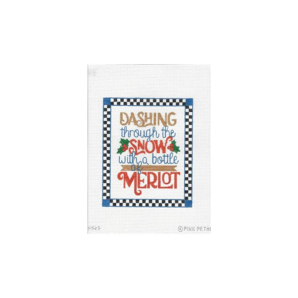 Saying PP-SS 25 Dashing through snow with a bottle of Merlot 18 6 x 7.5 18 Mesh Pink Petals