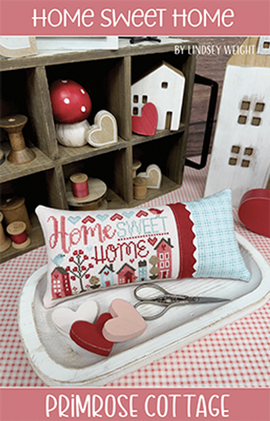 Home Sweet Home by Primrose Cottage Stitches 25-1080