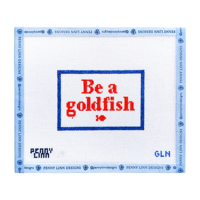 BE A GOLDFISH 2.89" x 4.22" 18 Mesh GRANDIN LANE NEEDLEPOINT