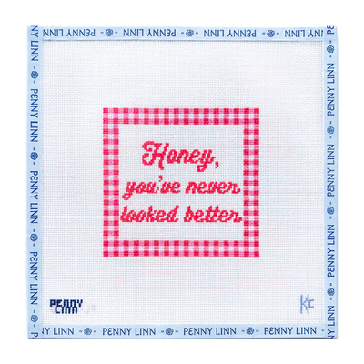 HONEY YOU'VE NEVER LOOKED BETTER! 5" x 5" 18 Mesh KYRA COTTER DESIGN