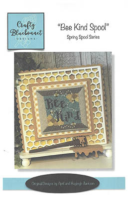 Bee Kind Spool by Crafty Bluebonnet Designs 26-1131