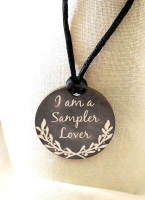 I am a Sampler Lover Necklace 1" round needle minder Whimsical Edge Round Needle Minder Only, Not A Necklace