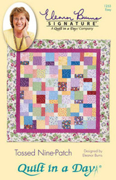 Tossed Nine Patch wallhanging 56 x 56 lap 56 x 72 twin 76 x 106 queen 90 x 106 king 106 x 106 Quilt In A Day 11-2404