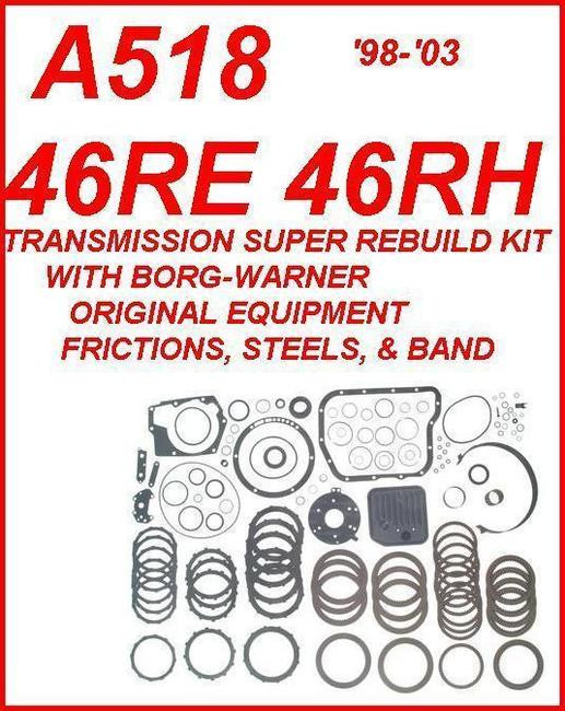 A518 46RH 46RE TRANSMISSION REBUILD KIT WITH FRICTIONS, BAND, STEELS, FILTER, & BUSHINGS FITS