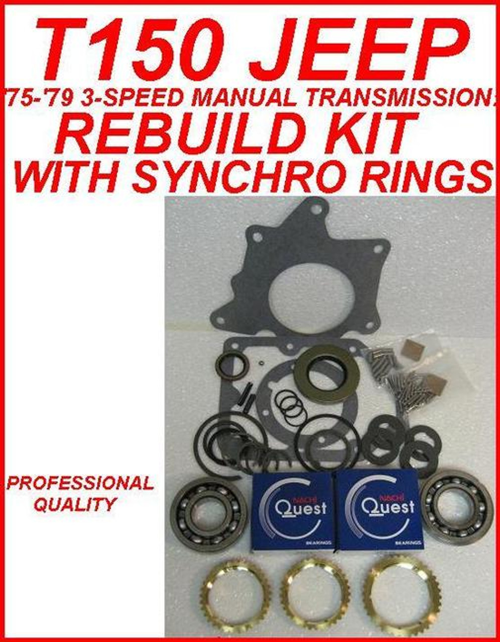 T150 TRANSMISSION REBUILD KIT WITH SYNCHRO RINGS FITS JEEP CJ5 & CJ7
