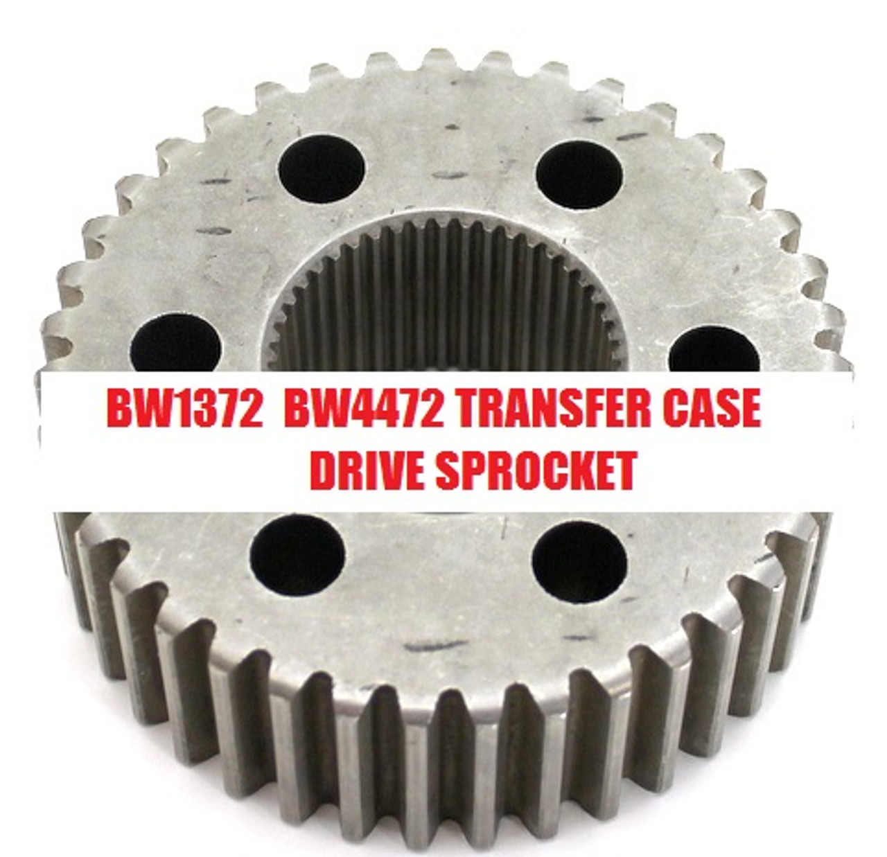 BW4472 BW1372 TRANSFER CASE DRIVE SPROCKET FITS '89+ ASTRO