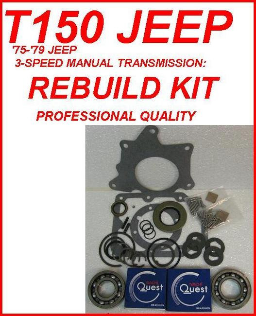 T150 TRANSMISSION REBUILD KIT FITS JEEP CJ5 & CJ7 '75'79 (BK122