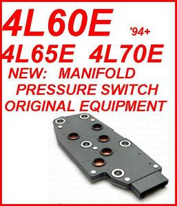4L60E 4L65E 4L70E TRANSMISSION MANIFOLD PRESSURE SWITCH ACDELCO