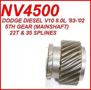 NV4500 TRANSMISSION 5TH GEAR (MAIN SHAFT) 22T FITS DODGE RAM DIESEL