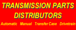 TRANSMISSION PARTS 
      DISTRIBUTORS