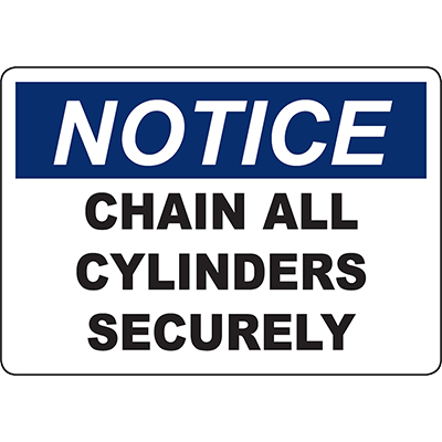NOTICE Chain All Cylinders Securely Sign - DuraLabel