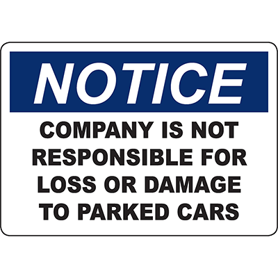 Not Damage Sign NOTICE Company Is Not Responsible For Damage Sign - DuraLabel
